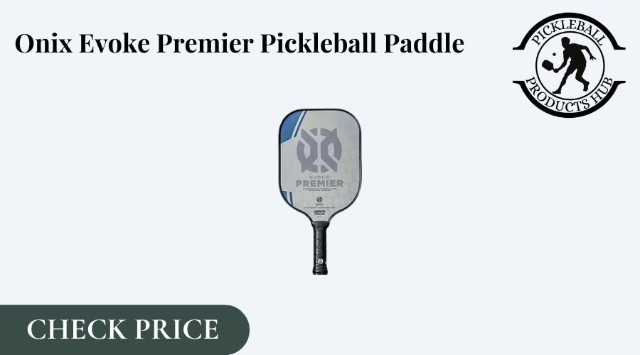 Onix Evoke Premier Pickleball Paddle