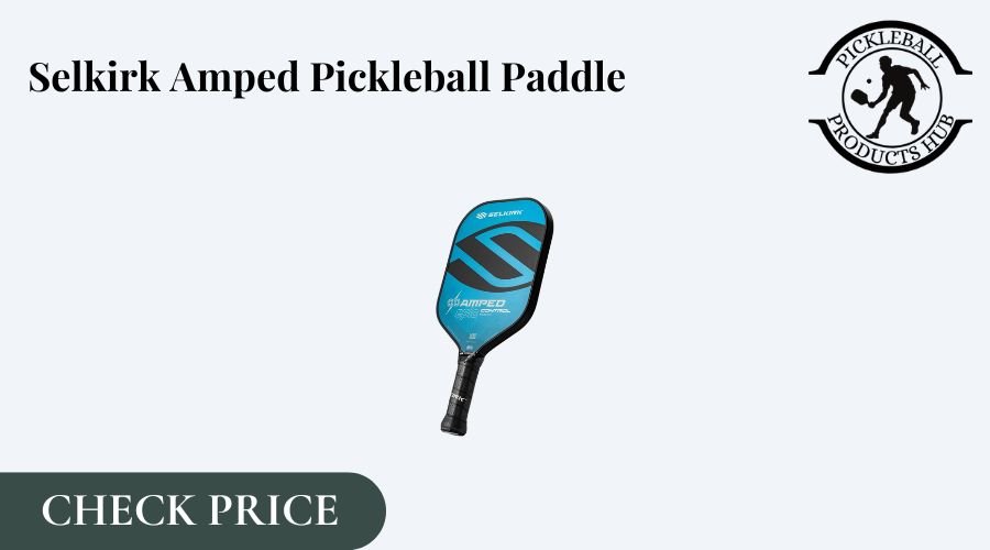 Selkirk Amped Pickleball Paddle