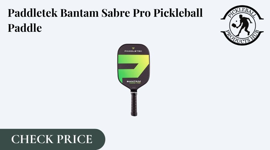 Paddletek Bantam Sabre Pro Pickleball Paddle